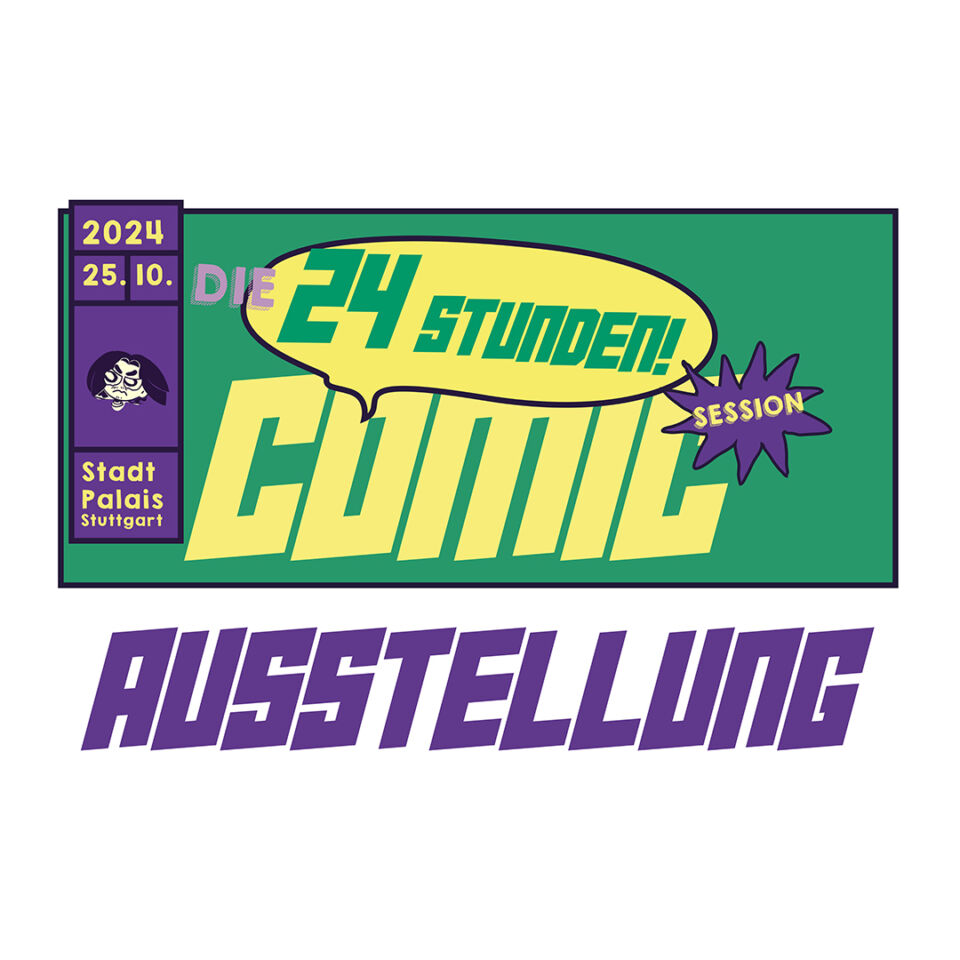 Stuttgarter Comictage: Ausstellung „24 Stunden Comic“ und Drink&Draw im StadtPalais